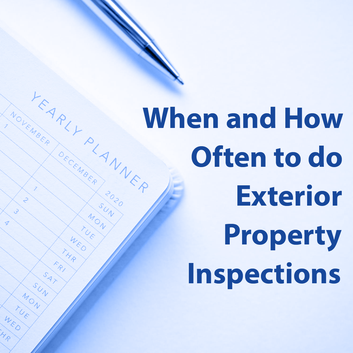 When and How Often to do Exterior Property Inspections Western